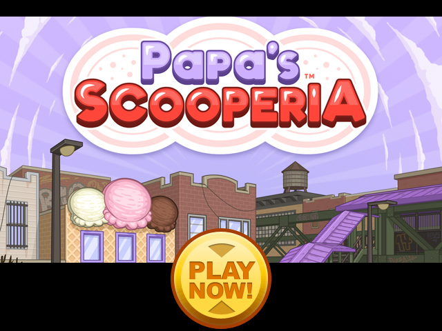 Papa's Scooperia Free Flash Game Flipline Studios