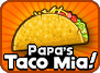Papa's Taco Mia!