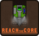 Reach the Core