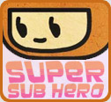 Super Sub Hero