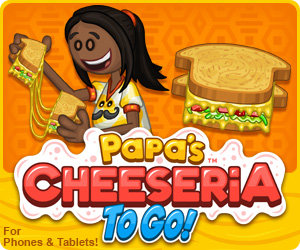 Papa's Cheeseria To Go!