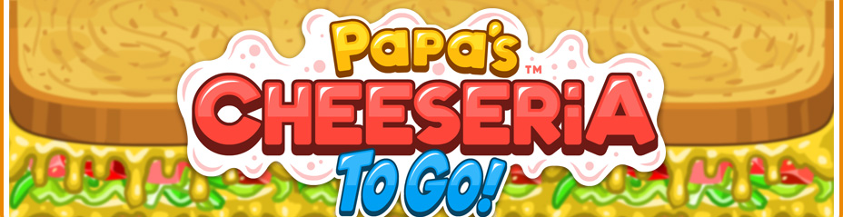 Papa's Cheeseria To Go! - Holi 