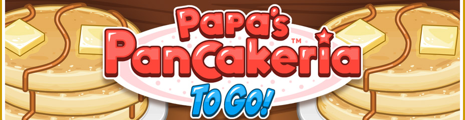 Papa Louie wants some HotCakes