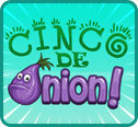 Happy Cinco De Onion!