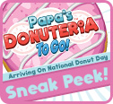 4 Days Until Papa’s Donuteria To Go!