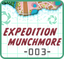 Expedition Munchmore: Transmission 003