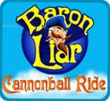 Baron Liar: Cannonball Ride