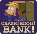 Crash! Boom! Bank!