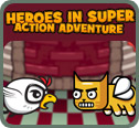 Heroes in Super Action Adventure