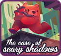 The Case of the Scary Shadows